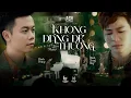 Download Lagu Đừng khóc nữa nhé, em ơi đừng buồn... Không Đáng Để Thương - Đinh Tùng Huy ft  Đình Dũng | NLTQ (P4)