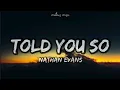 Download Lagu Told You So - Nathan Evans (Lyrics)