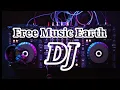 DJ Background Music 2022 No Copyright