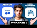 Anthem vs Kaiser Permanente Comparison Best Health Insurance 2025