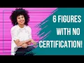 How to become a 6 figure life coach WITHOUT certification