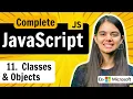 Lecture 11 Classes Objects JavaScript Full Course