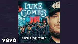 Luke Combs - Middle of Somewhere