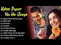 Kahin Pyaar Na Ho Jaaye Movie All Songs~Salman Khan~Rani Mukerji~Musical Club