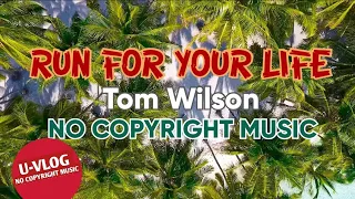 Download RUN FOR YOUR LIFE - TOM WILSON (ft M. I. M. E.) (NCS RELEASE) 🎶(u-vlog no copyright music) joy Todoc MP3