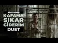 Kafama Sıkar Giderim - Düet Rock Cover | The Soul Of Turkiye