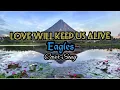 Download Lagu Eagles - Love Will Keep Us Alive! | A Cover Song @Asianpastimeusa 
