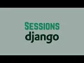 How to Use Django Sessions