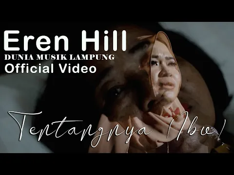 Download MP3 EREN - TENTANG IBU (OFFICIAL MUSIC VIDEO)