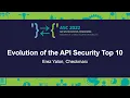 Evolution of the API Security Top 10 - Erez Yalon Checkmarx