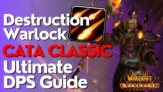 Destruction Warlock Complete DPS Guide Cataclysm Classic