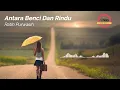 Lagu Antara Benci Dan Cinta - Ratih Purwasih (1986) HQ