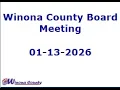 WINONA COUNTY BOARD MEETING - JANUARY 13 2026