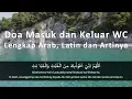 Lagu Doa Masuk dan Keluar WC Lengkap Arab, Latin dan Artinya