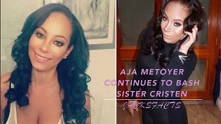 Aja Metoyer continues to bash sister Cristen