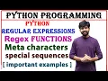 regular expressions special sequences built in functions meta characters regex re module