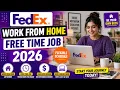 FEDEX WORK FROM HOME FREE TIME JOB 2026 data entry jobs work from home