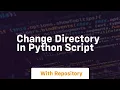 change directory in python script