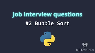 Popular job interview question Bubble Sort in Step by Step