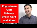 Download Lagu Englishman Gets Chinese Green Card and More! - Intermediate Chinese | Chinese Conversation