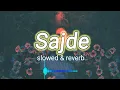 Download Lagu Sajde - ( slowed \u0026 reverb )