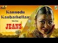 Download Lagu Kannodu Kanbathellam 4K Video | Jeans | A.R. Rahman | Aishwarya Rai | Prashanth | Vairamuthu