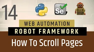Part 14 - Scrolling Page using JavaScript executor in Robot Framework Selenium with Python