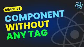 React Component without Any Tag Map Over Fragments in React JS