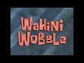 Download Lagu Wahini Wobble [Faster] - SpongeBob Soundtrack