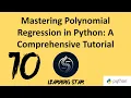 10 - Mastering Polynomial Regression in Python A Comprehensive Tutorial total time 64 45