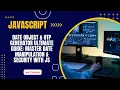 JavaScript Date Object OTP Generator ULTIMATE Guide Master Date Manipulation Security with JS