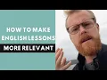 Download Lagu How can I make my English lessons more relevant to students?