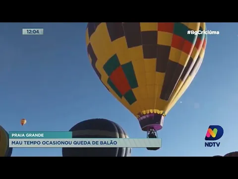 Mau tempo não previsto por aparelhos meteorológicos ocasionou queda de balão em Praia Grande