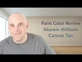 Sherwin Williams Canvas Tan Color Review