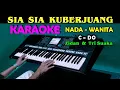 Download Lagu SIA SIA KUBERJUANG - Zidan Ft Tri Suaka | KARAOKE Nada Wanita C=DO