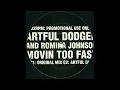 Artful Dodger & Romina Johnson -- Movin' Too Fast (Bump & Flex Vocal Mix)