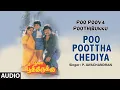 Lagu Poo Poottha Chediya Audio Song | Tamil Movie Poo Poova Poothirukku | Prabhu,Amala | T.Rajendar