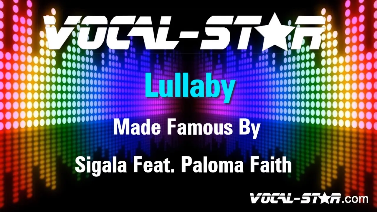 Sigala Feat. Paloma Faith - Lullaby (Karaoke Version) with Lyrics HD Vocal-Star Karaoke