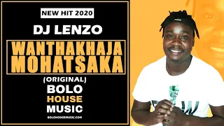 dj lenzo wanthakhaja mohatsaka new hit 2020 