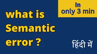 What is Semantic error compiler design IIT GATE CSE