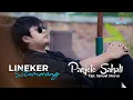 Download Lagu LINEKER SITUMORANG || PARJOLO SAHALI || LAGU POP BATAK  ( OFFICIAL MUSIC VIDEO)