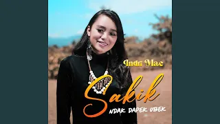 Download Sakik Ndak Dapek Ubek MP3