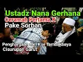 Download Lagu Ceramah Ust Nana Gerhana Pertama Pake Sorban pemberian Kiai Tambakbaya || Bantu Subscribenya Lur. 🙏