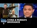 Download If You Don't Know, Now You Know: Russia & China | The Daily Show mp4 3gp mp3 videos - waplic
