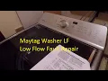 Maytag Washer LF Low Flow Fault Diagnose Repair