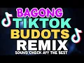 Download Lagu VIRAL TIKTOK BUDOTS REMIX NONSTOP | SOUND CHECK THE BEST ARE YOU OK PLAB PLAB