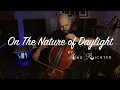 On The Nature of Daylight by Max Richter  - Cello Cover
