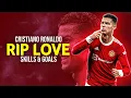 Cristiano Ronaldo ● RIP Love - Faouzia | Skills and Goals 21/22