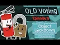 HHJ s Object Lockdown Voting - Episode 0