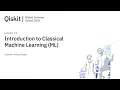 Lecture 4 1 - Introduction to Classical Machine Learning ML